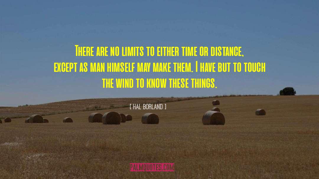 No Limits quotes by Hal Borland