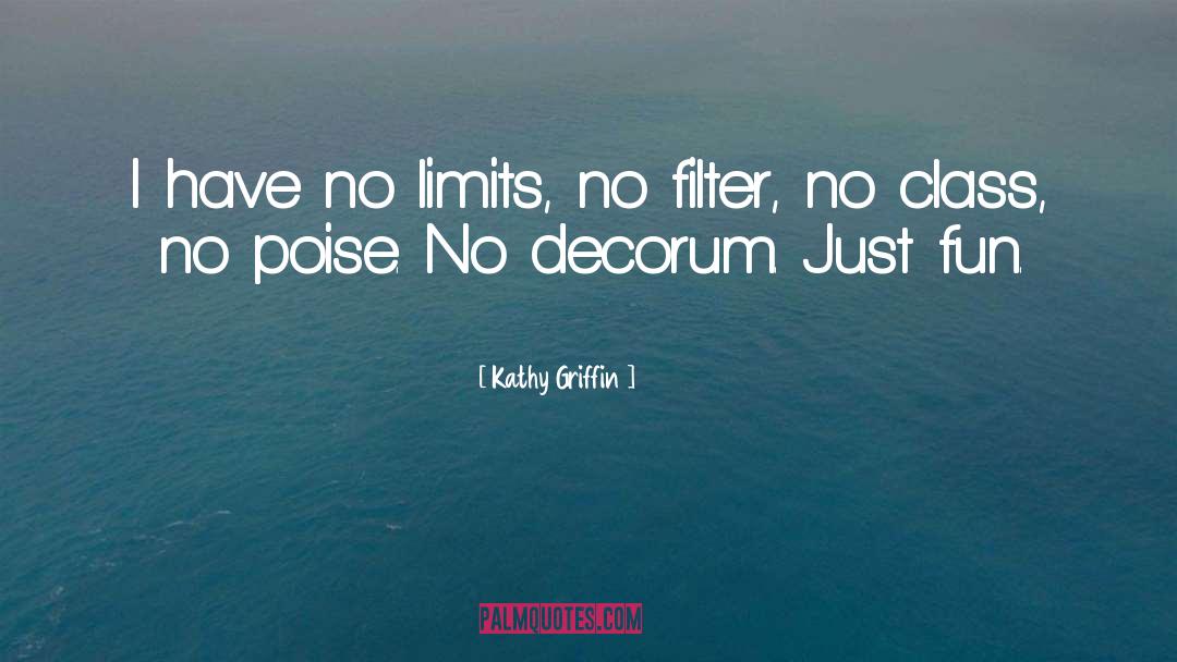 No Limits quotes by Kathy Griffin