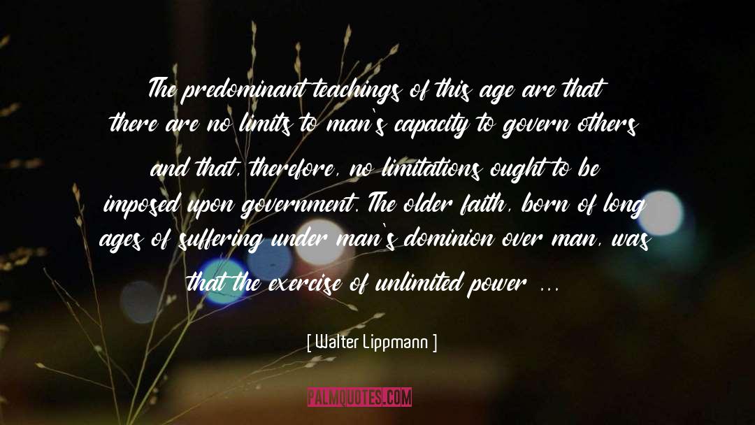 No Limits quotes by Walter Lippmann