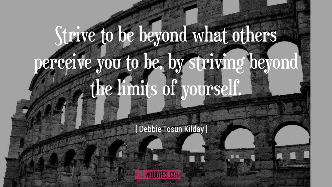 No Limits quotes by Debbie Tosun Kilday