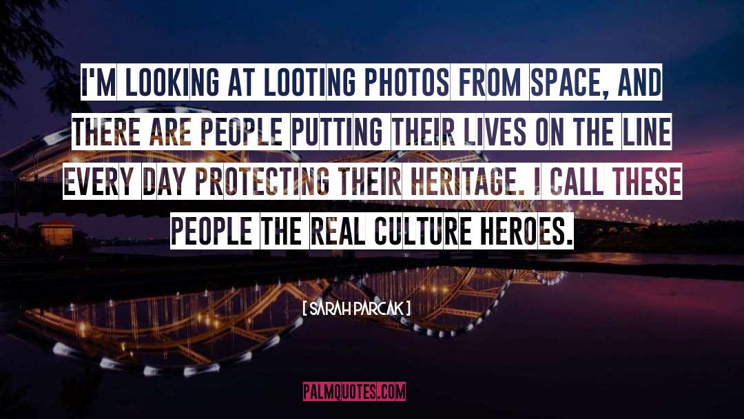 No Looting quotes by Sarah Parcak