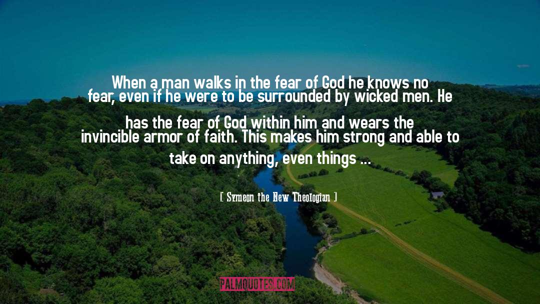 No Man Walks Alone quotes by Symeon The New Theologian