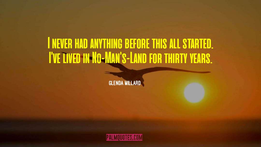 No Mans Land quotes by Glenda Millard