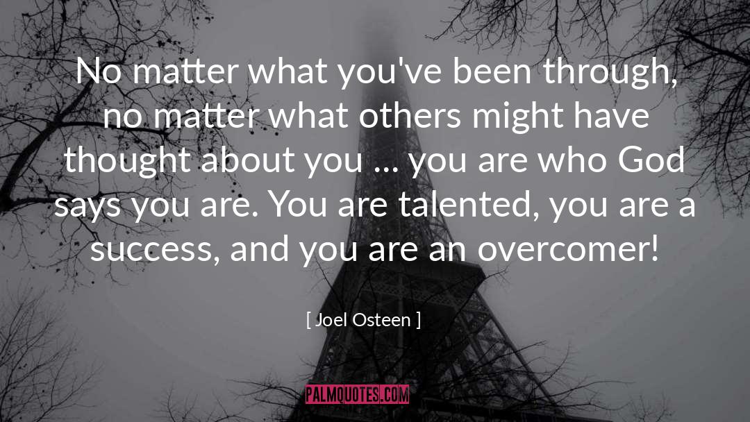 No Matter What Others Think quotes by Joel Osteen