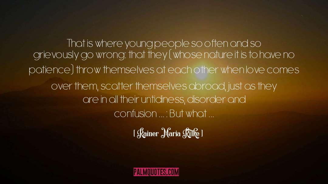 No Matter What Others Think quotes by Rainer Maria Rilke