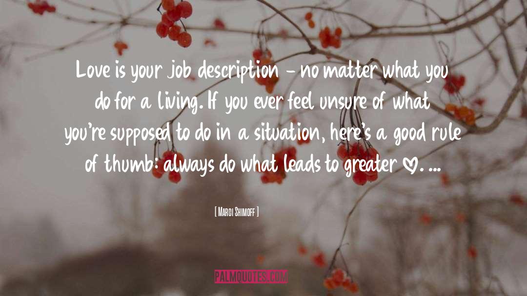 No Matter What You Do quotes by Marci Shimoff