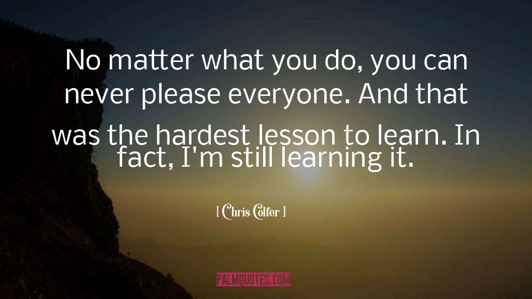 No Matter What You Do quotes by Chris Colfer