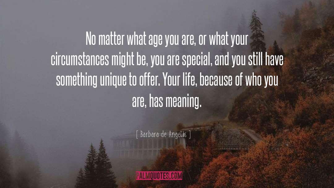 No Matter What You Say quotes by Barbara De Angelis