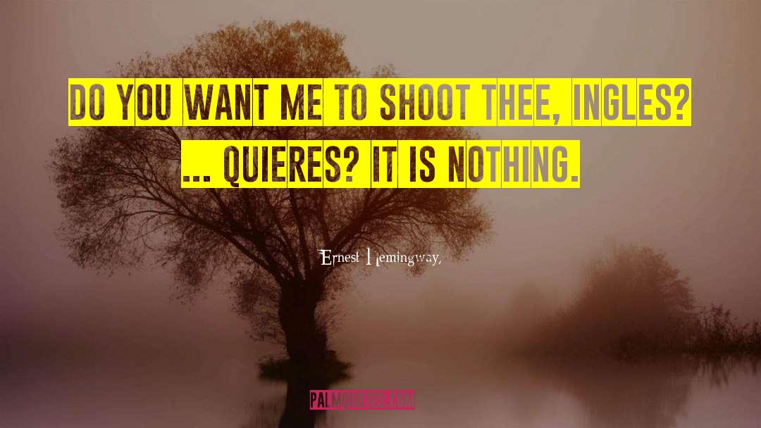 No Me Quieres quotes by Ernest Hemingway,