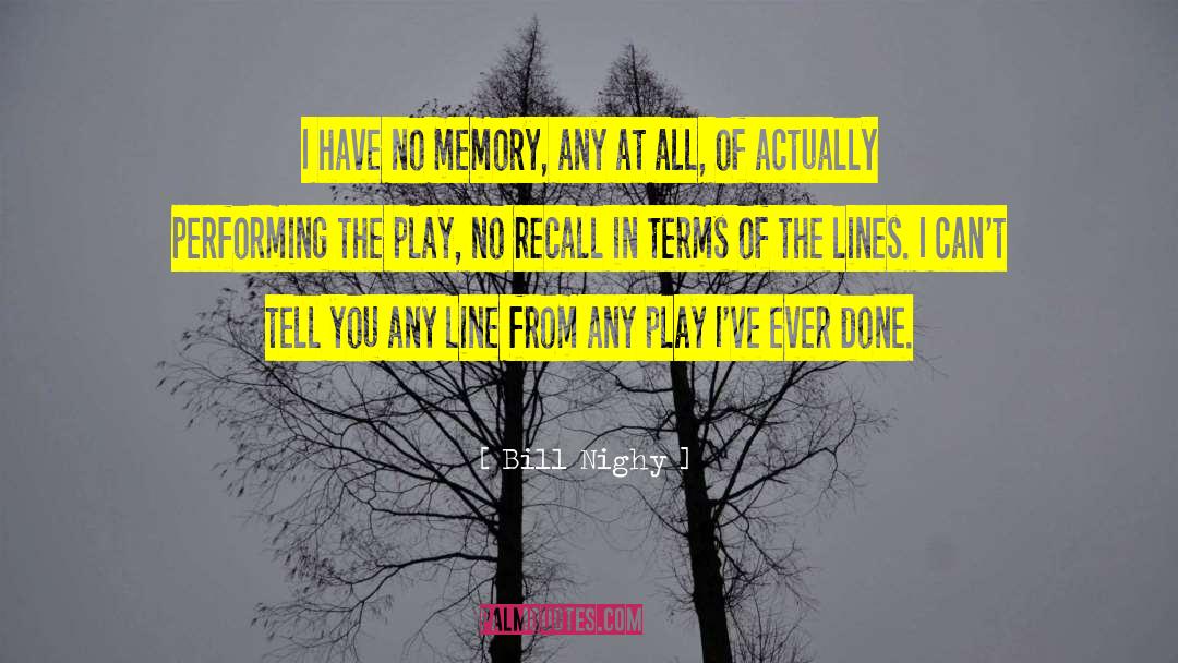 No Memory quotes by Bill Nighy