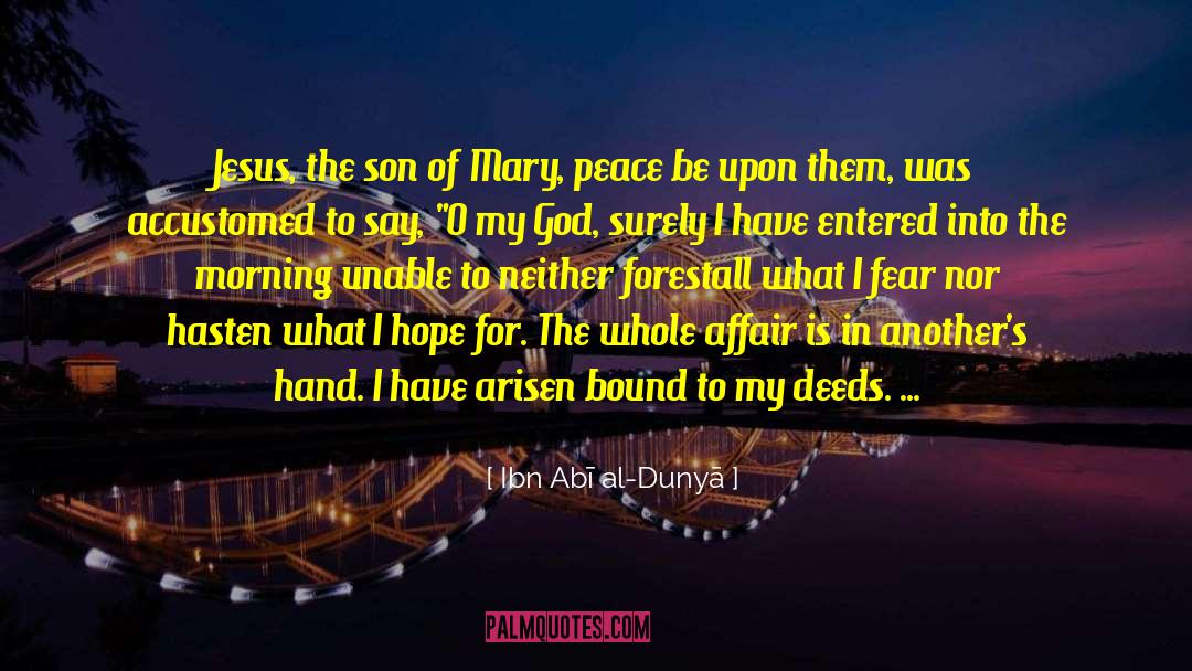 No Mercy quotes by Ibn Abī Al-Dunyā