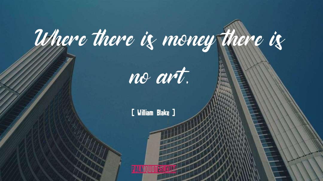No Money No Love quotes by William Blake