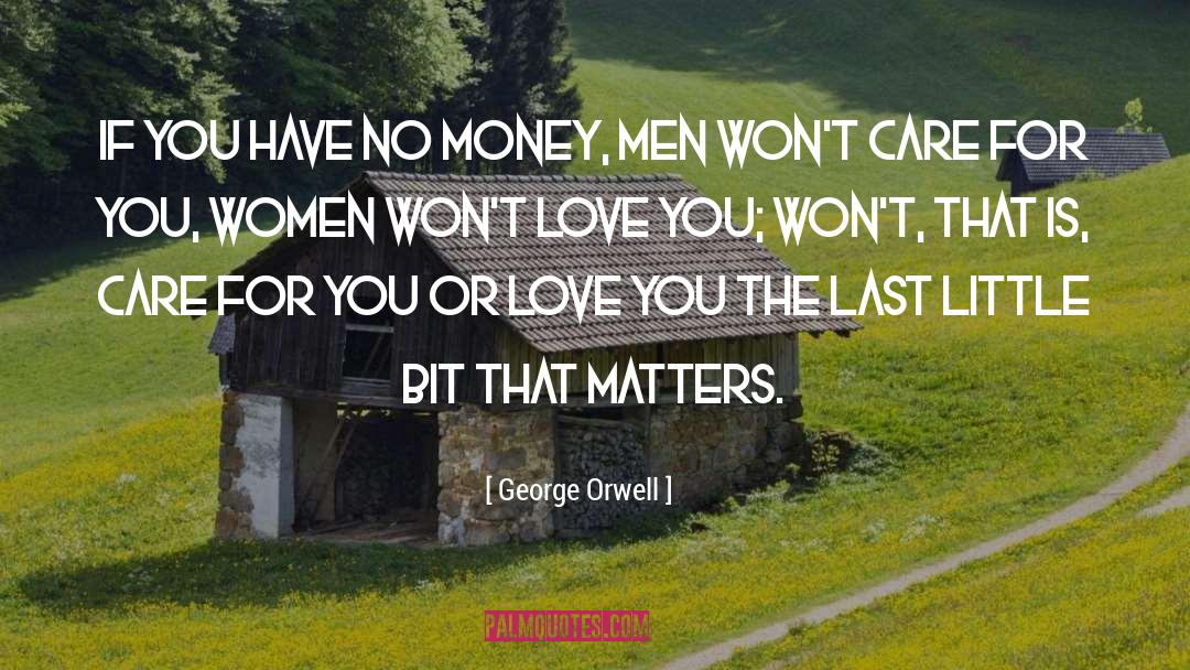 No Money quotes by George Orwell