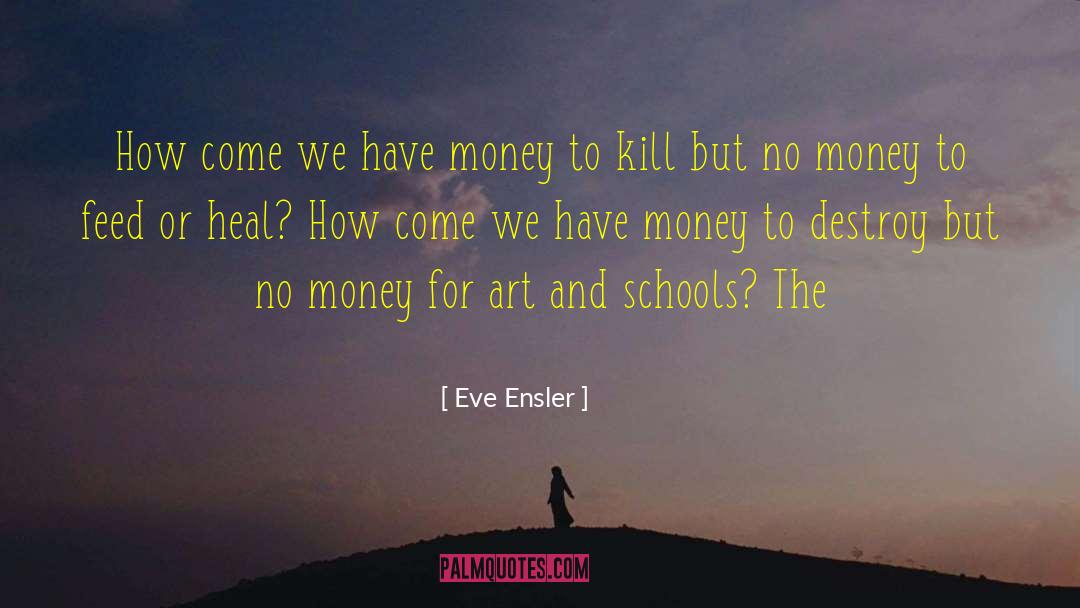 No Money quotes by Eve Ensler