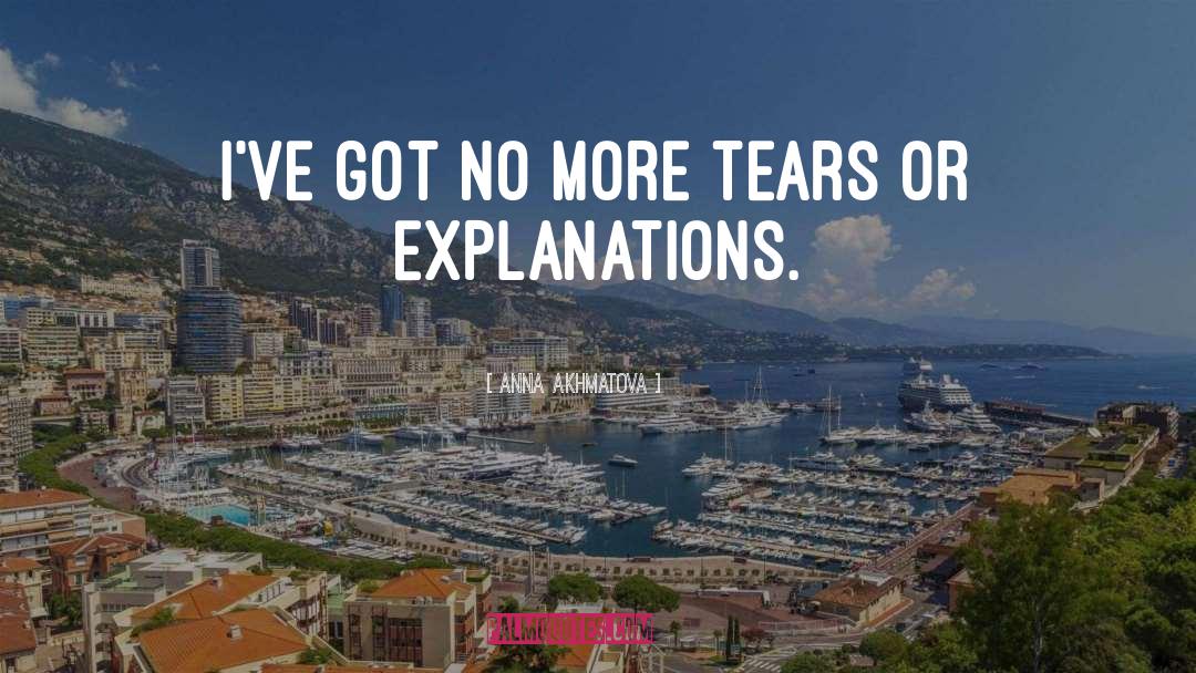 No More Tears quotes by Anna Akhmatova