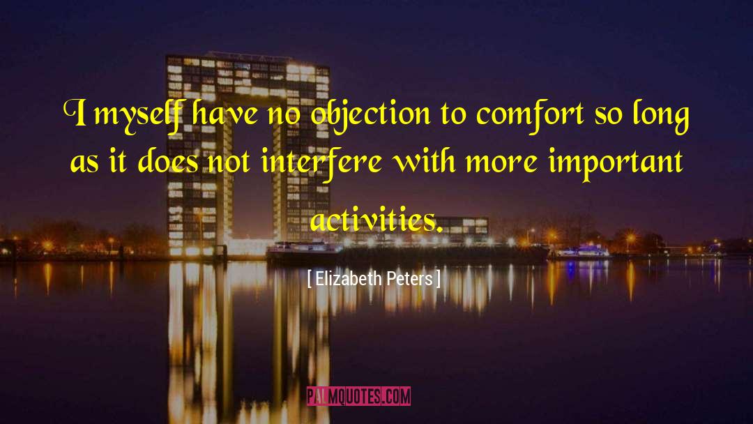 No Objection quotes by Elizabeth Peters