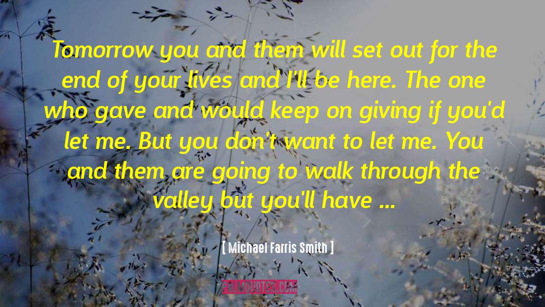 No One Can Give You Freedom quotes by Michael Farris Smith