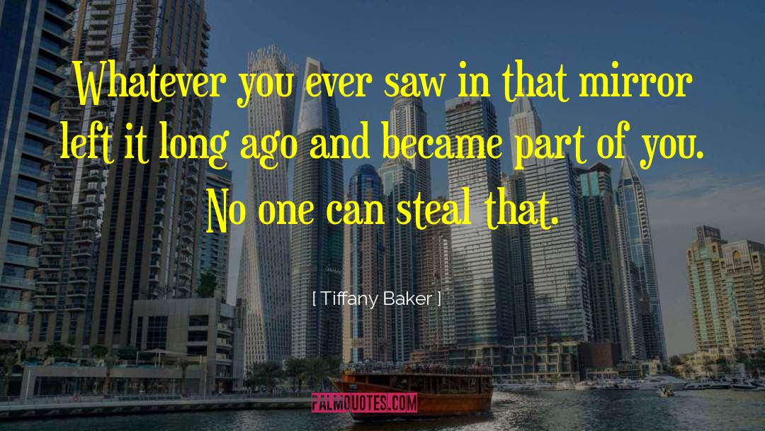 No One Can Steal My Joy quotes by Tiffany Baker