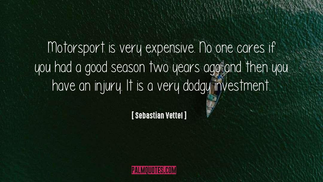 No One Cares quotes by Sebastian Vettel