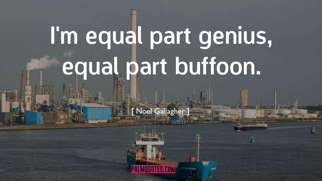 No One Is Equal Until Everyone Is Equal Quote quotes by Noel Gallagher