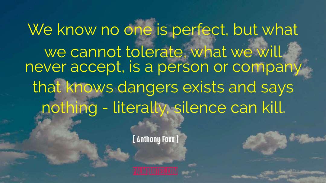 No One Is Perfect quotes by Anthony Foxx