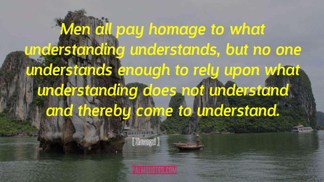 No One Understands quotes by Zhuangzi