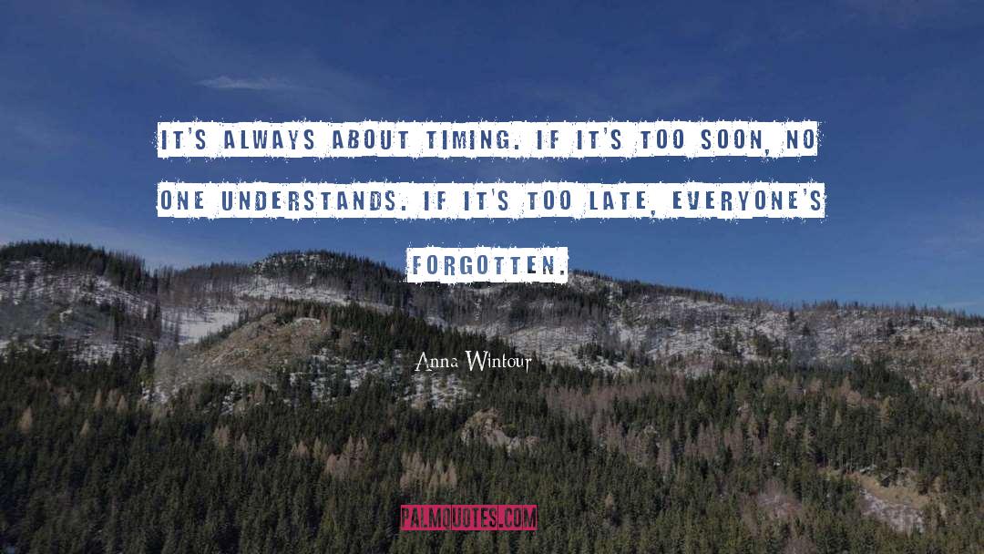No One Understands quotes by Anna Wintour