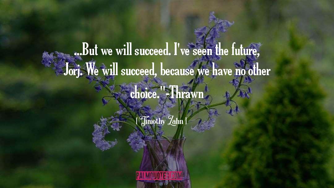 No Other Choice quotes by Timothy Zahn