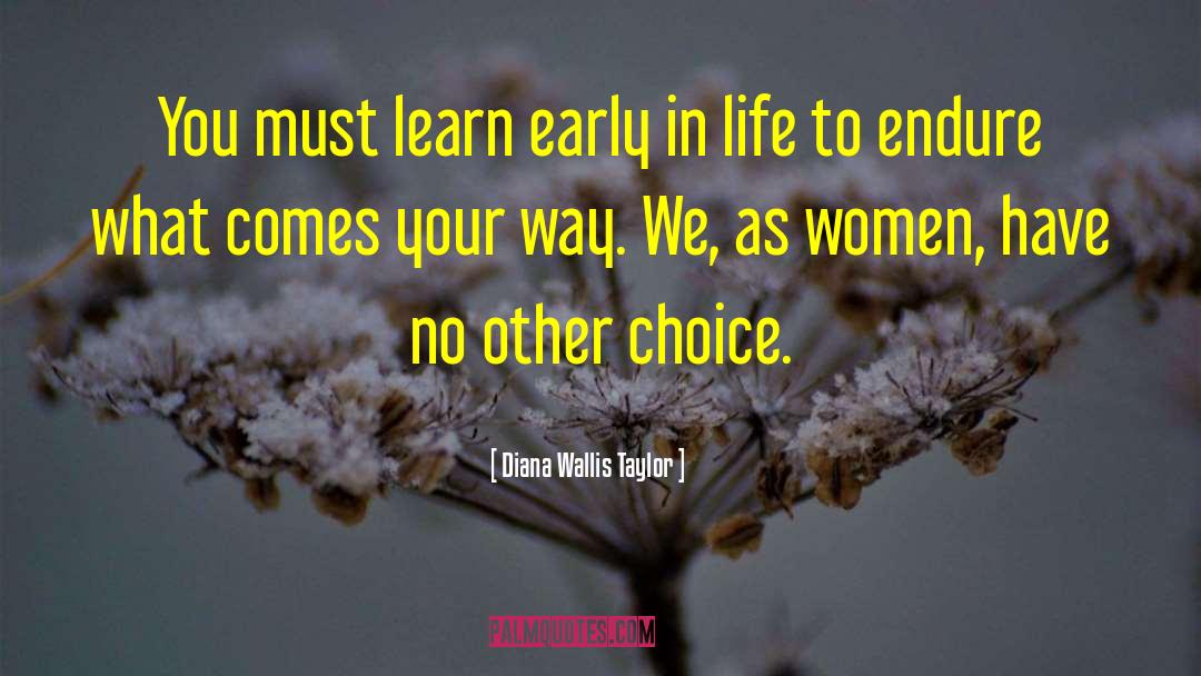 No Other Choice quotes by Diana Wallis Taylor