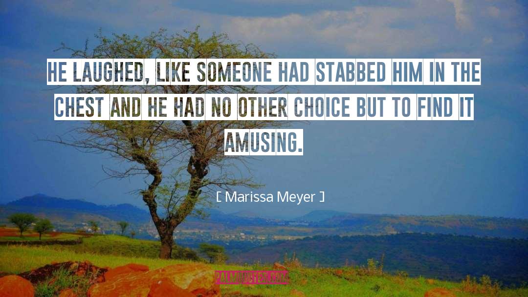 No Other Choice quotes by Marissa Meyer