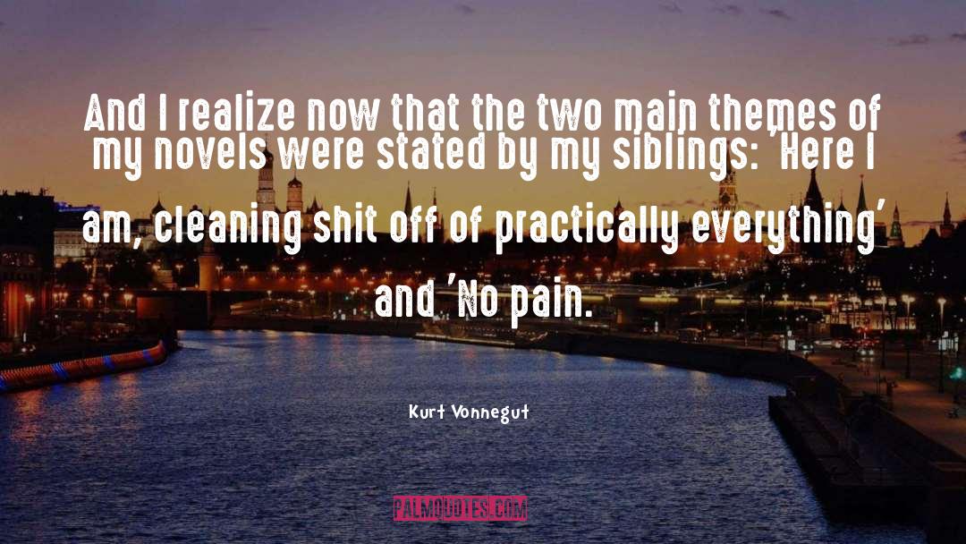 No Pain quotes by Kurt Vonnegut