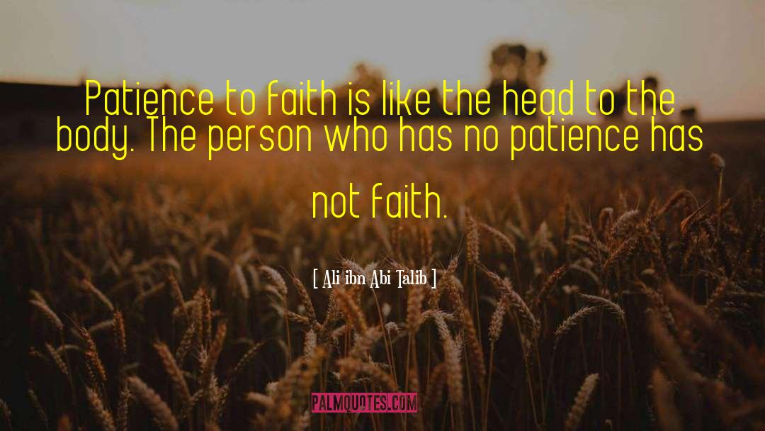 No Patience quotes by Ali Ibn Abi Talib