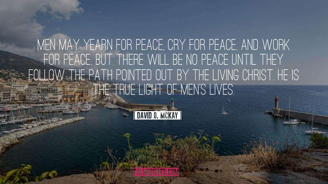 No Peace quotes by David O. McKay