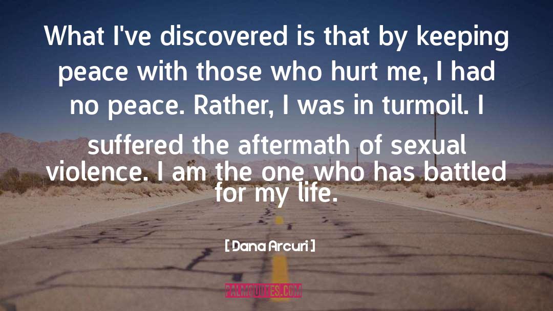 No Peace quotes by Dana Arcuri