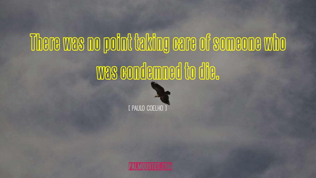 No Point quotes by Paulo Coelho