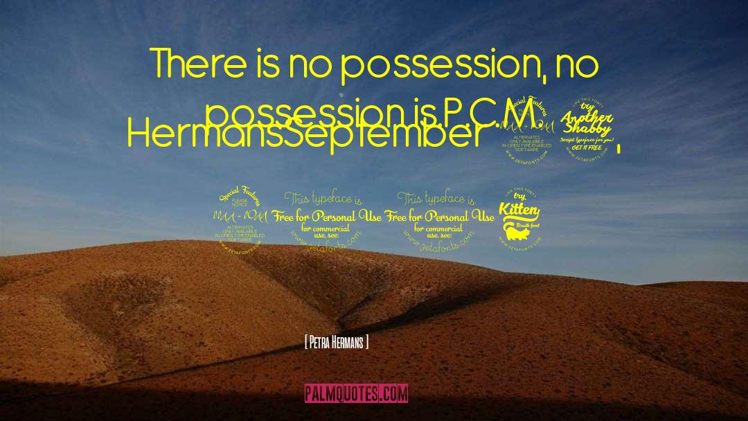 No Possession quotes by Petra Hermans