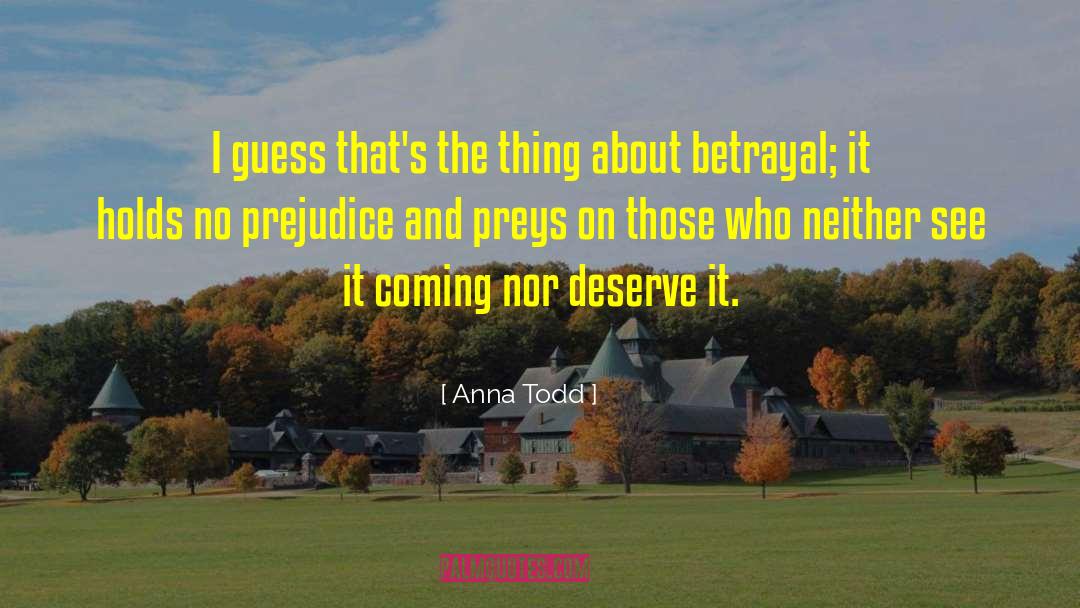 No Prejudice quotes by Anna Todd
