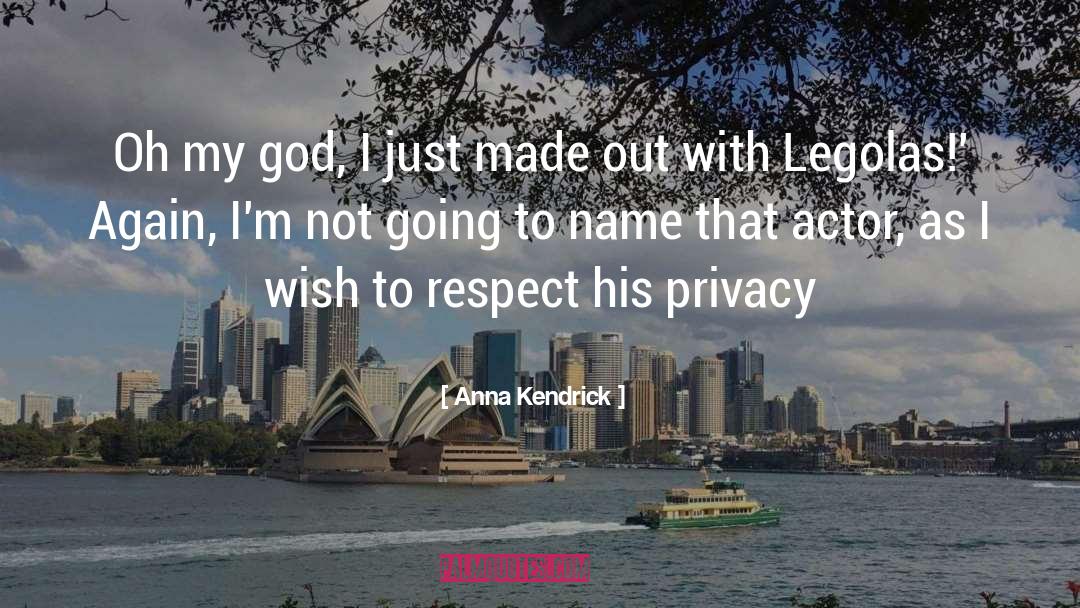 No Privacy quotes by Anna Kendrick