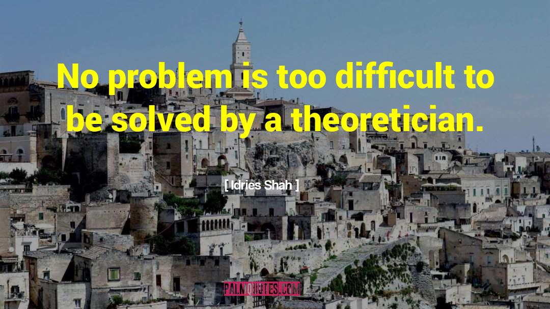 No Problem quotes by Idries Shah