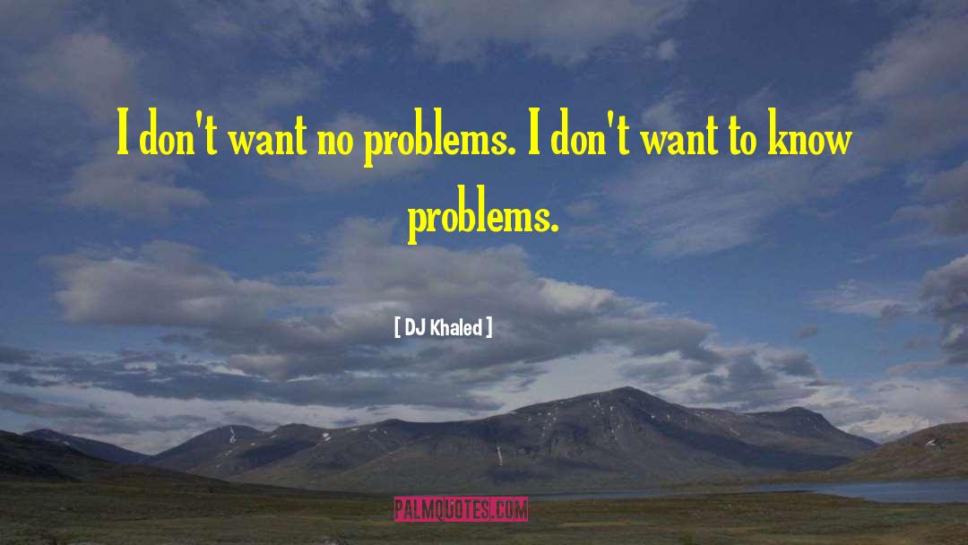 No Problem quotes by DJ Khaled