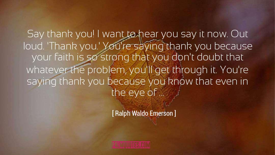No Problem quotes by Ralph Waldo Emerson