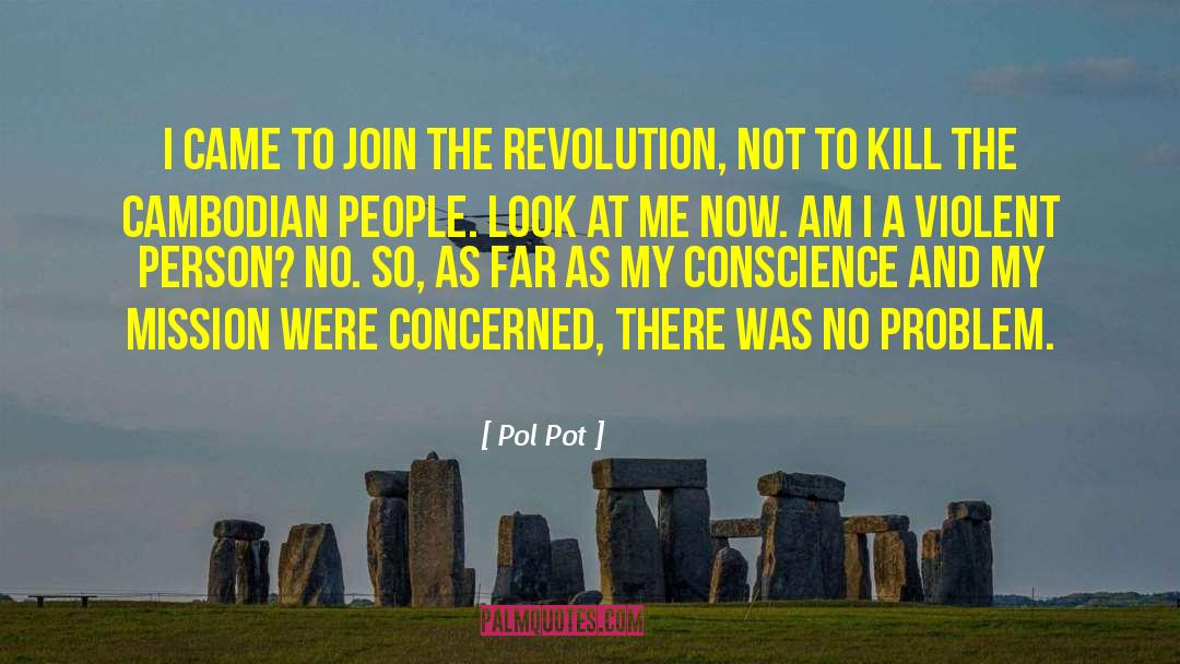 No Problem quotes by Pol Pot