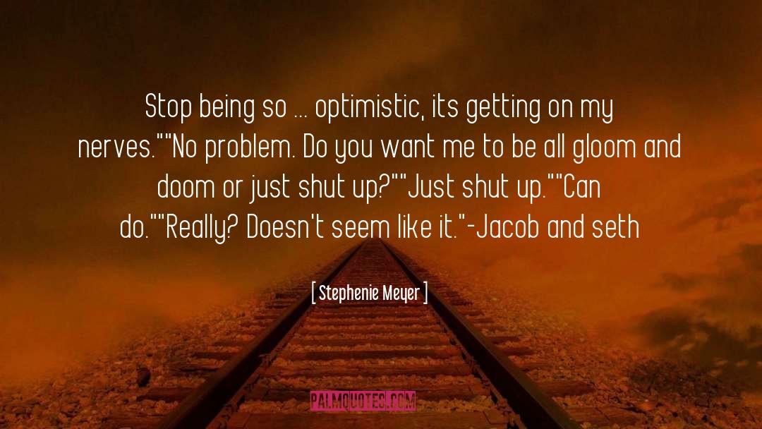 No Problem quotes by Stephenie Meyer