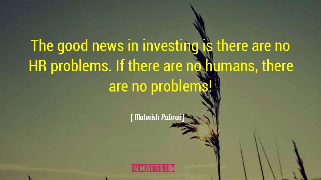 No Problem quotes by Mohnish Pabrai