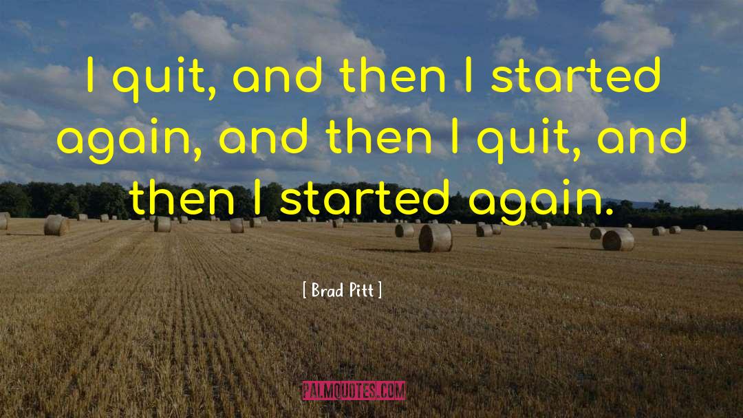 No Quitting quotes by Brad Pitt