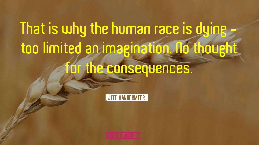 No Race War quotes by Jeff VanderMeer