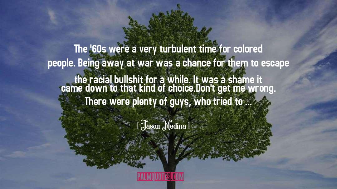 No Race War quotes by Jason Medina