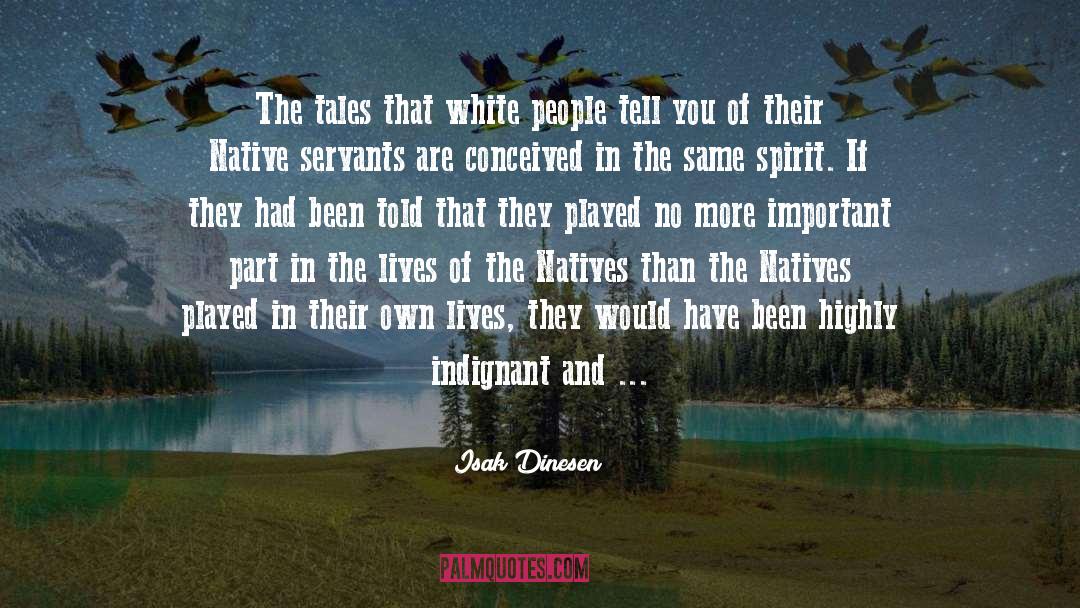 No Race War quotes by Isak Dinesen