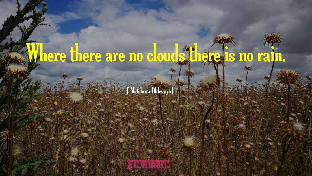 No Rain quotes by Matshona Dhliwayo