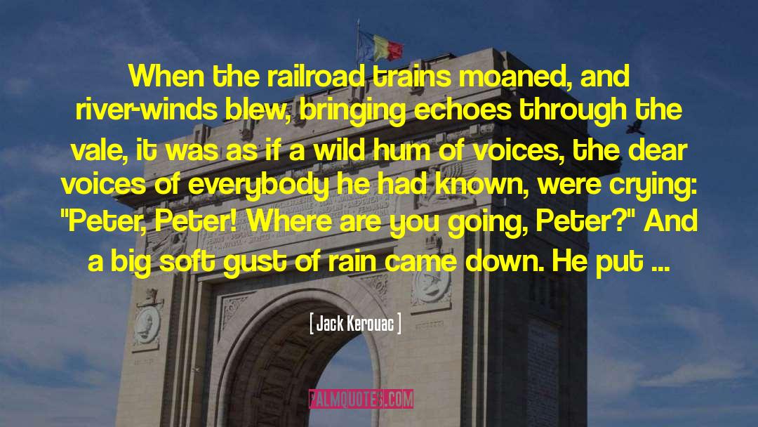No Rain quotes by Jack Kerouac